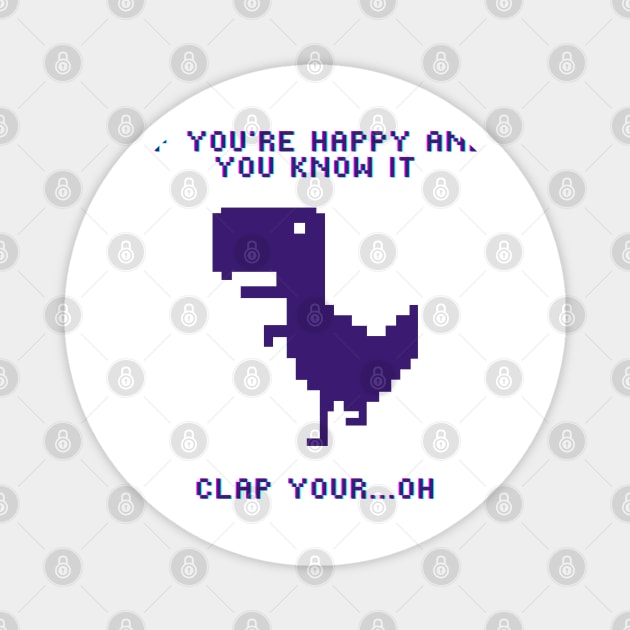 If you're Happy and you know it Clap your...Oh Magnet by Holly ship